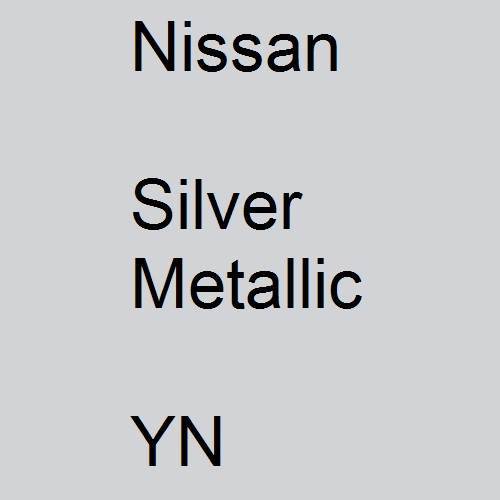 Nissan, Silver Metallic, YN.